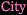 City