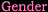 Gender