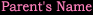 Parent's Name